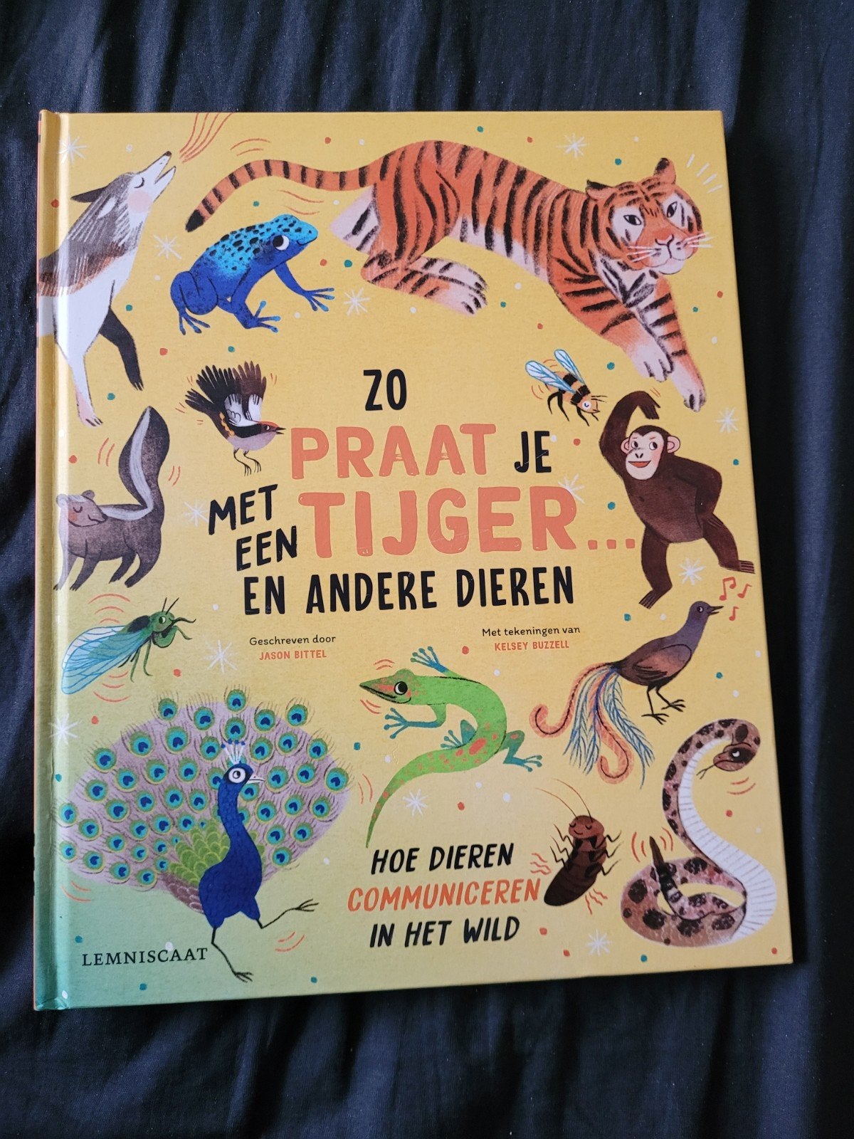 Zo praat je met een tijger en andere dieren - Jason Bittel, Ophalen of Verzenden, Zo goed als nieuw