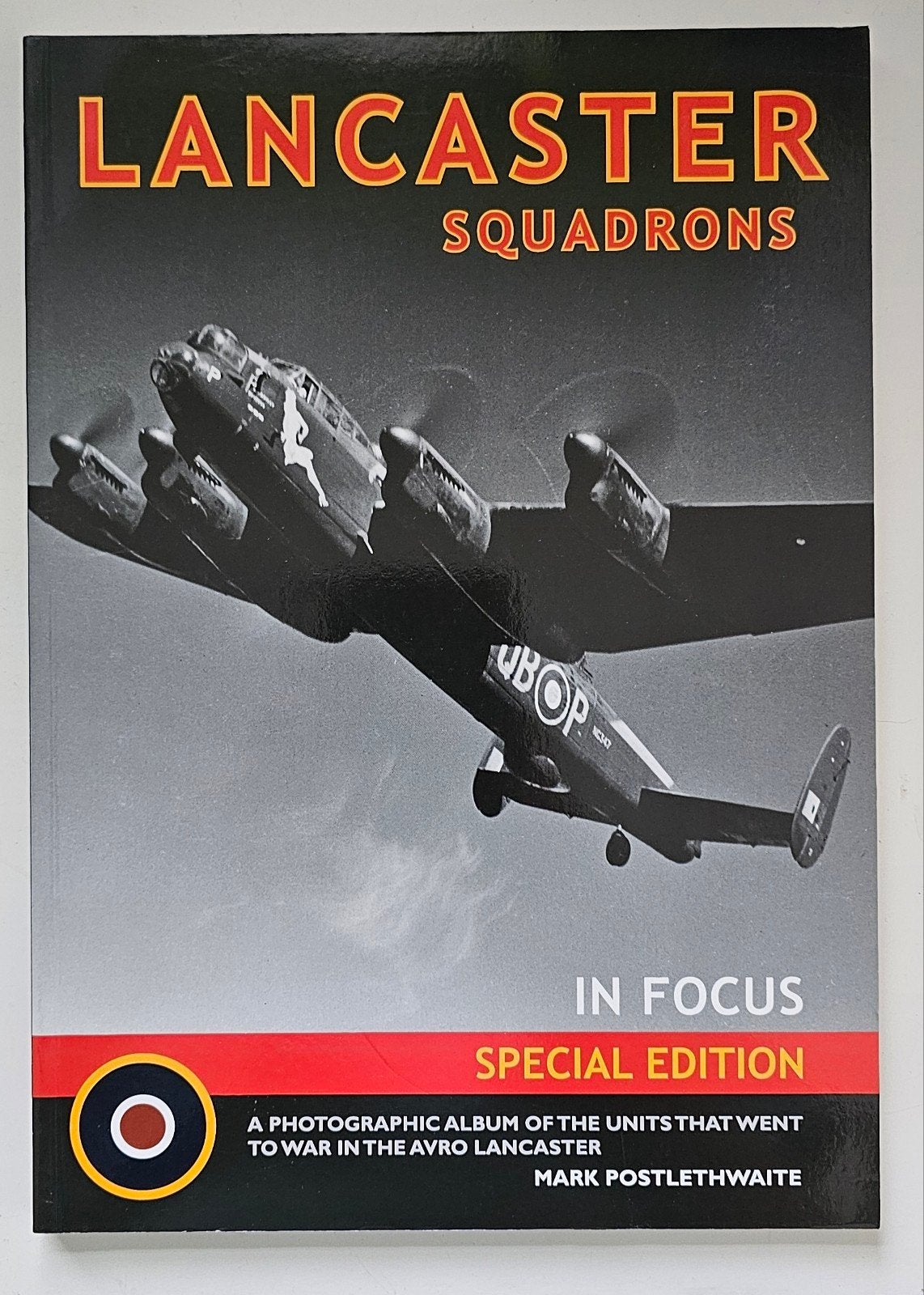 Lancaster Squadrons - Special Edition, Tweede Wereldoorlog, Mark Postlethwaite, Ophalen of Verzenden, Zo goed als nieuw