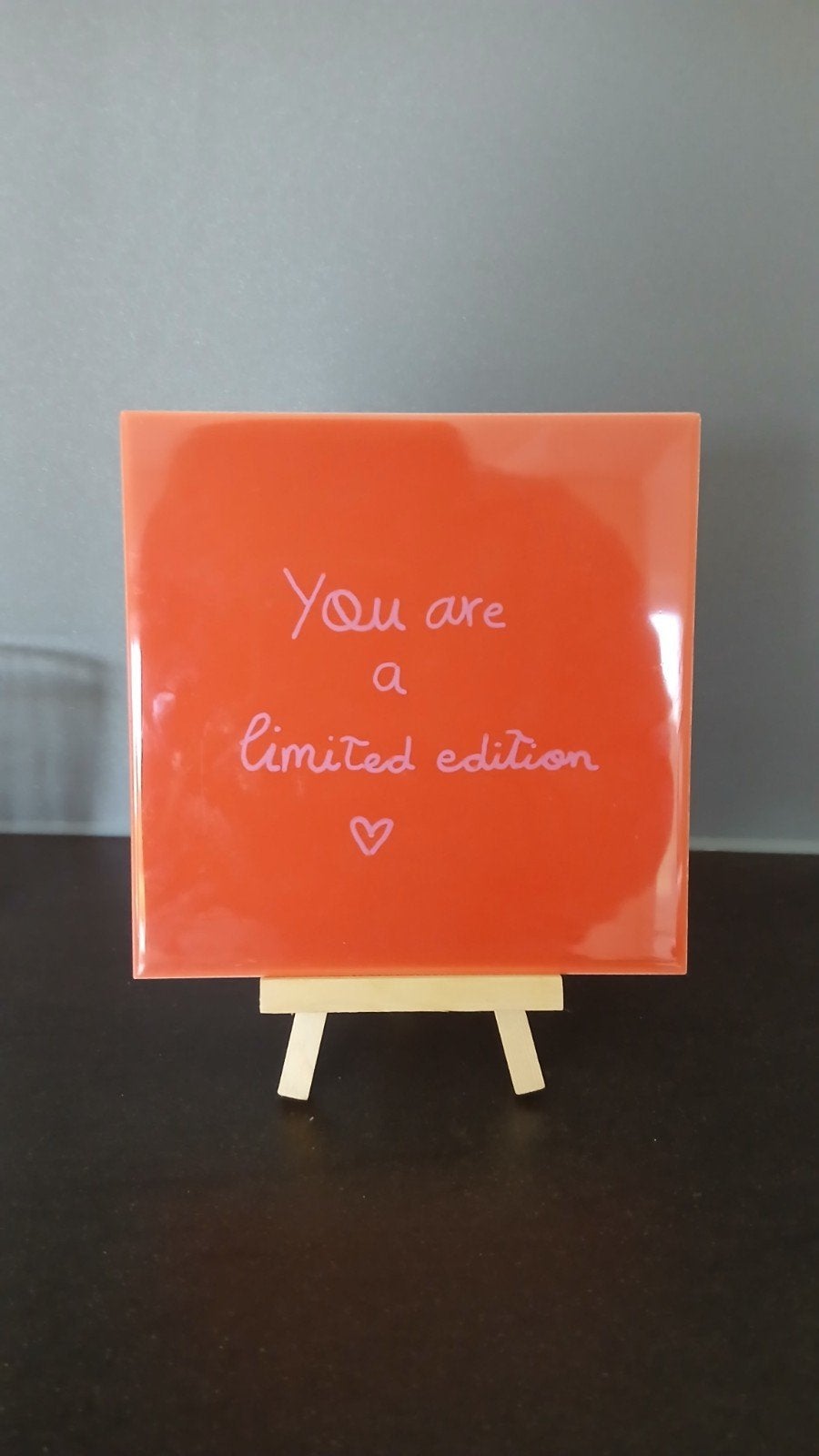 Tegeltje met spreuk: "You are a limited edition", Tegeltje, Ophalen, Nieuw, Steen/keramiek