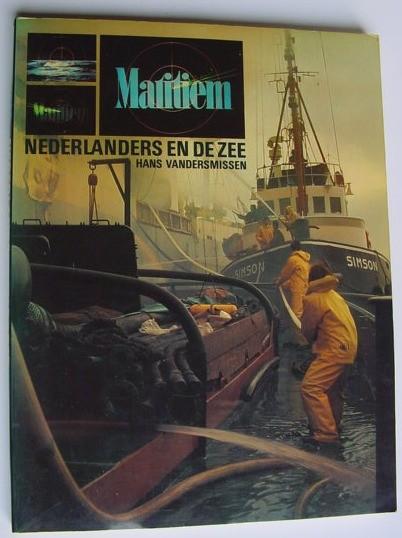 Maritiem- Nederlanders en de zee - Hans Vandersmissen, Ophalen of Verzenden, 17e en 18e eeuw, Zo goed als nieuw