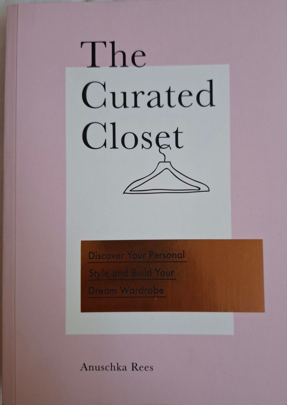 The Curated Closet: Ontdek jouw persoonlijke stijl, Boeken, Mode, Ophalen of Verzenden, Zo goed als nieuw, Mode algemeen, Anuschka Rees