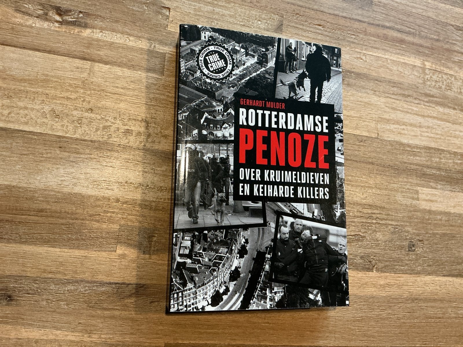 Rotterdamse Penoze - Gerhardt Mulder (True Crime), Ophalen of Verzenden, Gelezen, Nederland