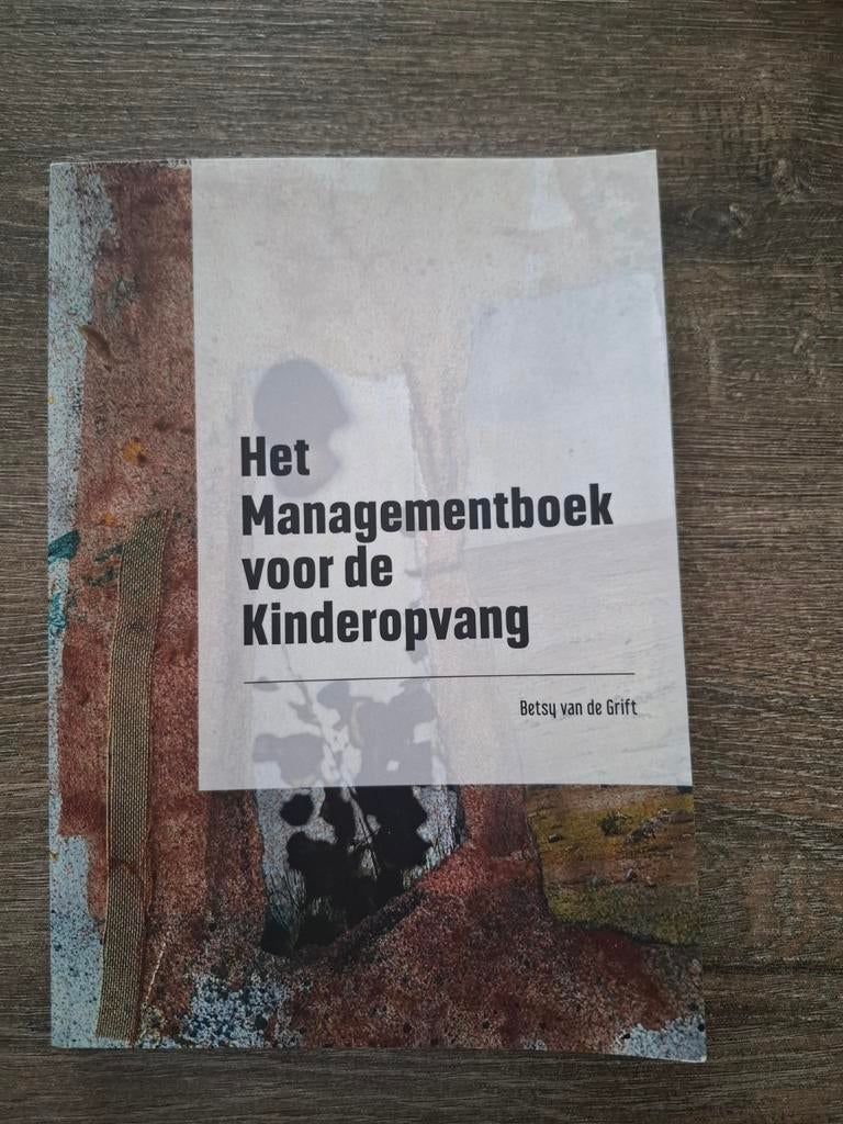 Het Managementboek voor de Kinderopvang - Betsy van de Grift, Ophalen of Verzenden, Nieuw, Betsy van de Grift, Non-fictie