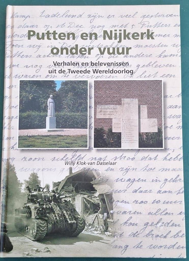 Gld.: Putten en Nijkerk onder vuur (Willy Klok-v. Dasselaar), Boeken, Oorlog en Militair, Willy Klok - van Dasselaar, Ophalen of Verzenden