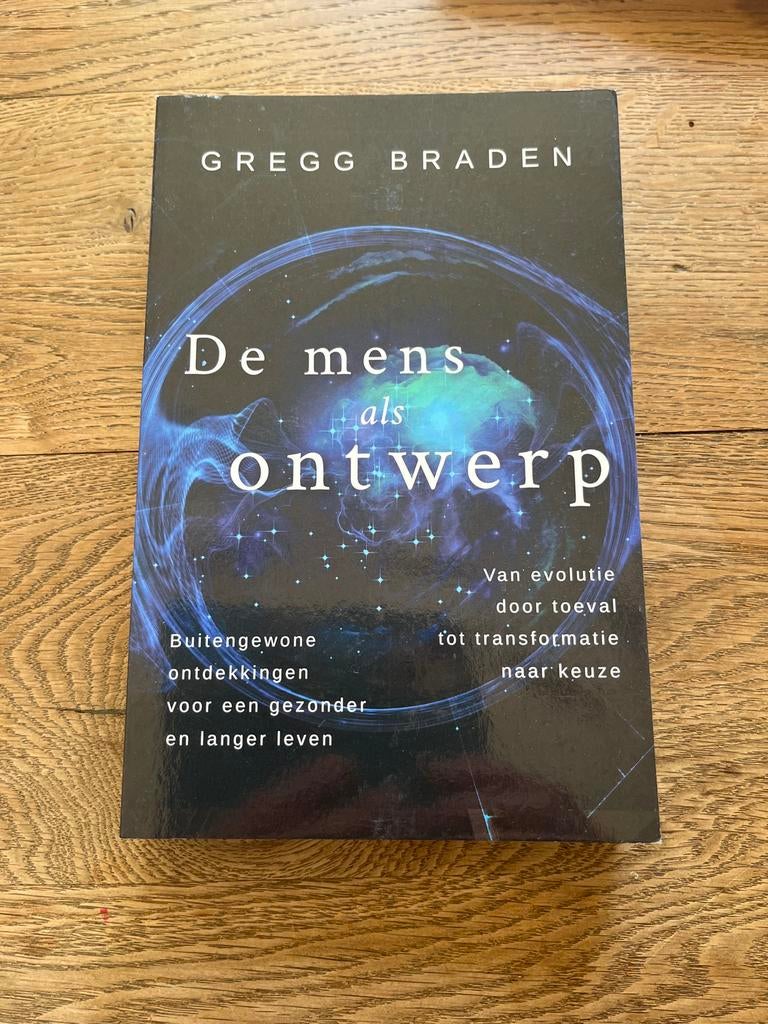 De mens als ontwerp - Gregg Braden (Gezondheid), Boeken, Ophalen of Verzenden, Gelezen, Gezondheid en Conditie