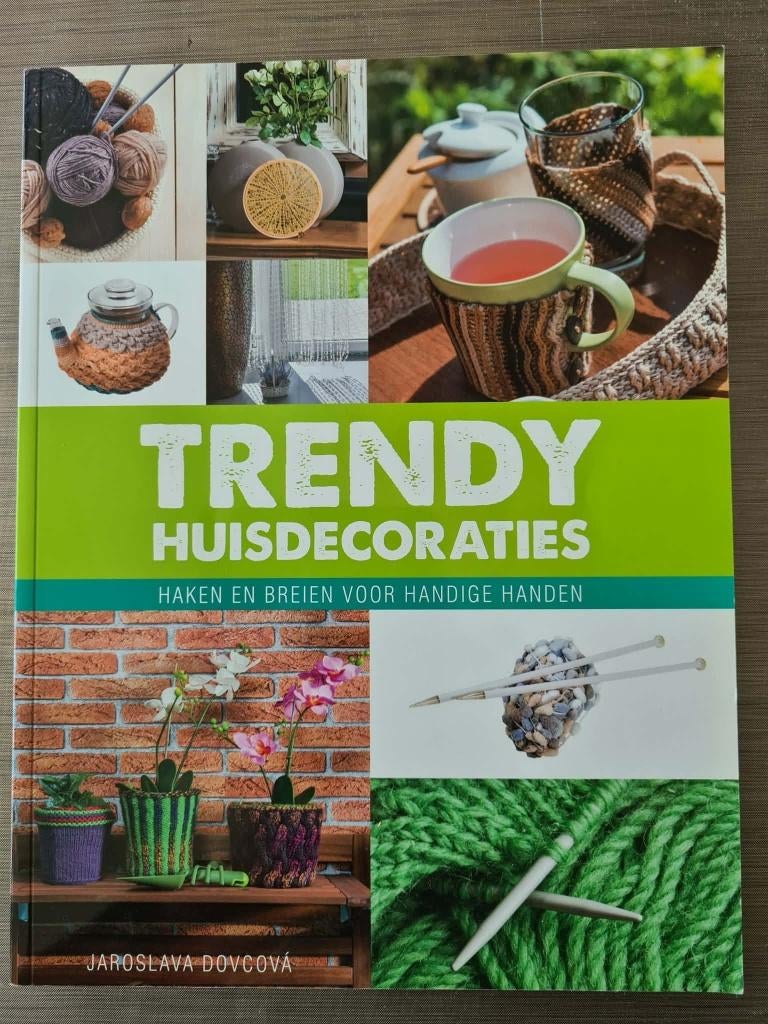 Trendy huisdecoraties: haken en breien voor handige handen, Ophalen of Verzenden, Zo goed als nieuw, Breien of Haken, Patroon of Boek
