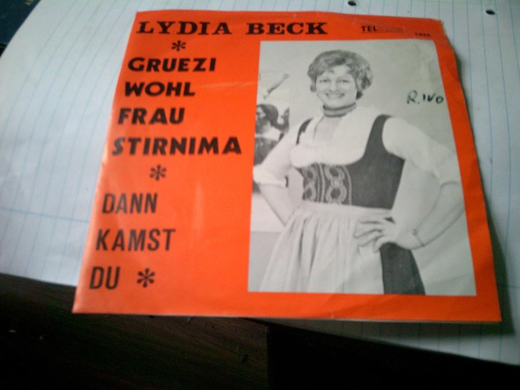 LYDIA BECK GRUEZI WOHL - DANN KAMST DU, 7 inch, Ophalen of Verzenden, Levenslied of Smartlap, 1970 - 1979