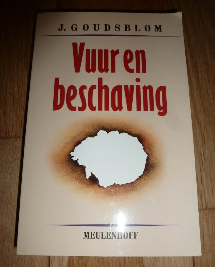 Boek J. GOUDSBLOM - Vuur en beschaving, Ophalen of Verzenden, Gelezen
