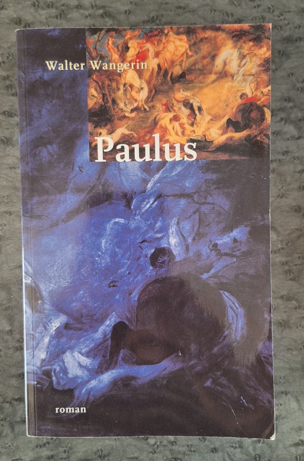 Walter Wangerin - Paulus, Ophalen of Verzenden, Zo goed als nieuw, Walter Wangerin