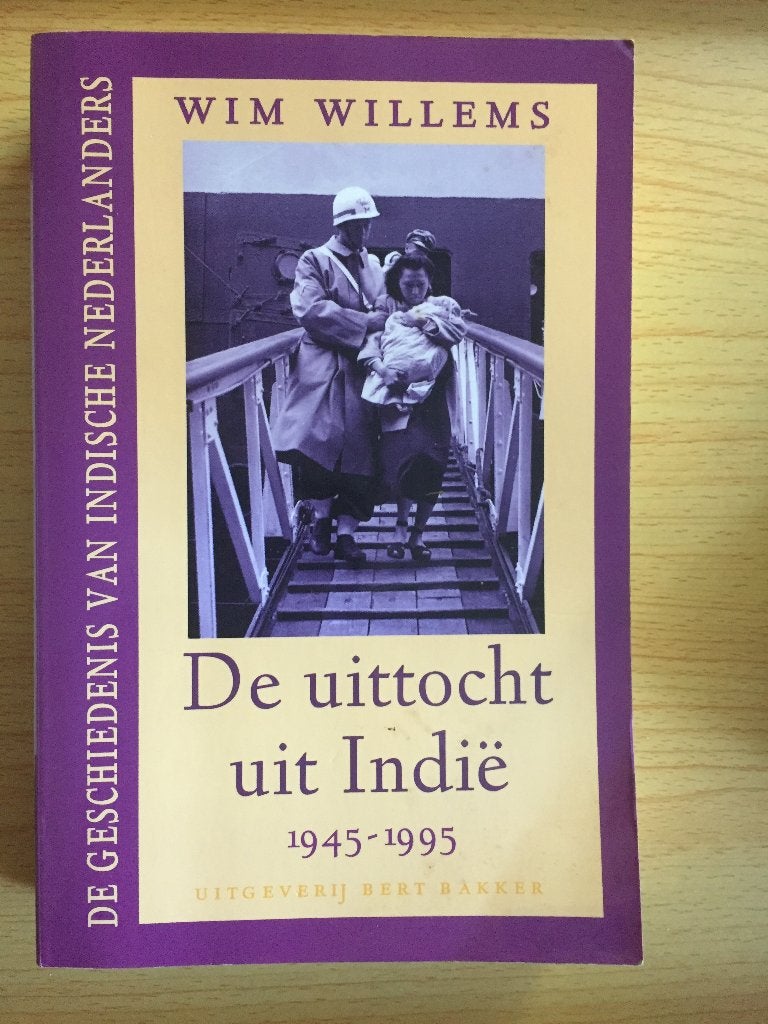 De uittocht van Indische Nederlanders uit Indië 1945-1995, Ophalen of Verzenden, Zo goed als nieuw, Wim Willems