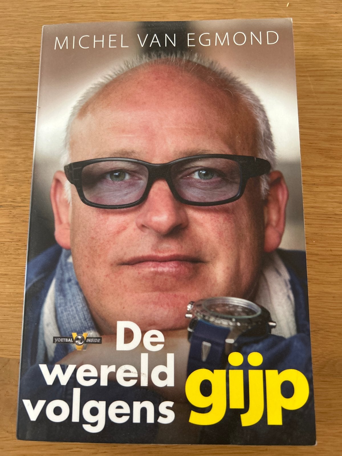 De wereld volgens Gijp - Michel van Egmond, Ophalen of Verzenden, Gelezen, Nederland