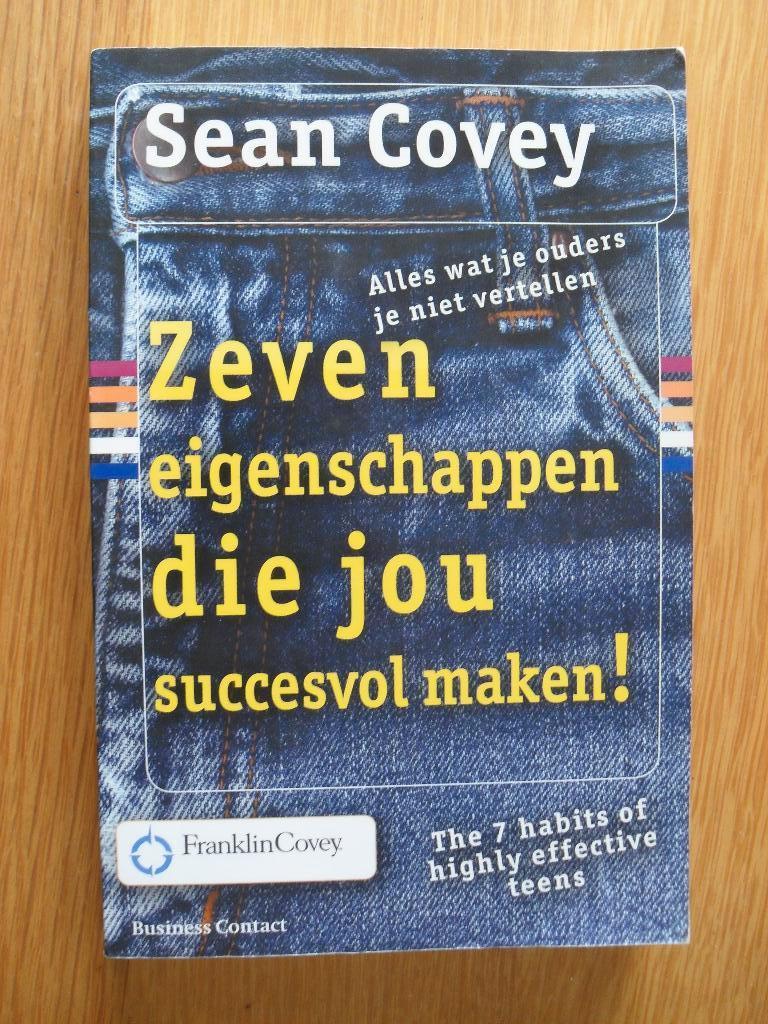 Zeven eigenschappen die jou succesvol maken! van Sean Covey, Boeken, Ophalen of Verzenden, Gelezen