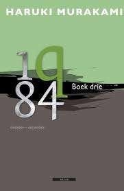 Haruki Murakami: 1q84. Boek 3. Hardcover. Oktober-december, Boeken, Literatuur, Ophalen of Verzenden, Gelezen, Haruki Murakami