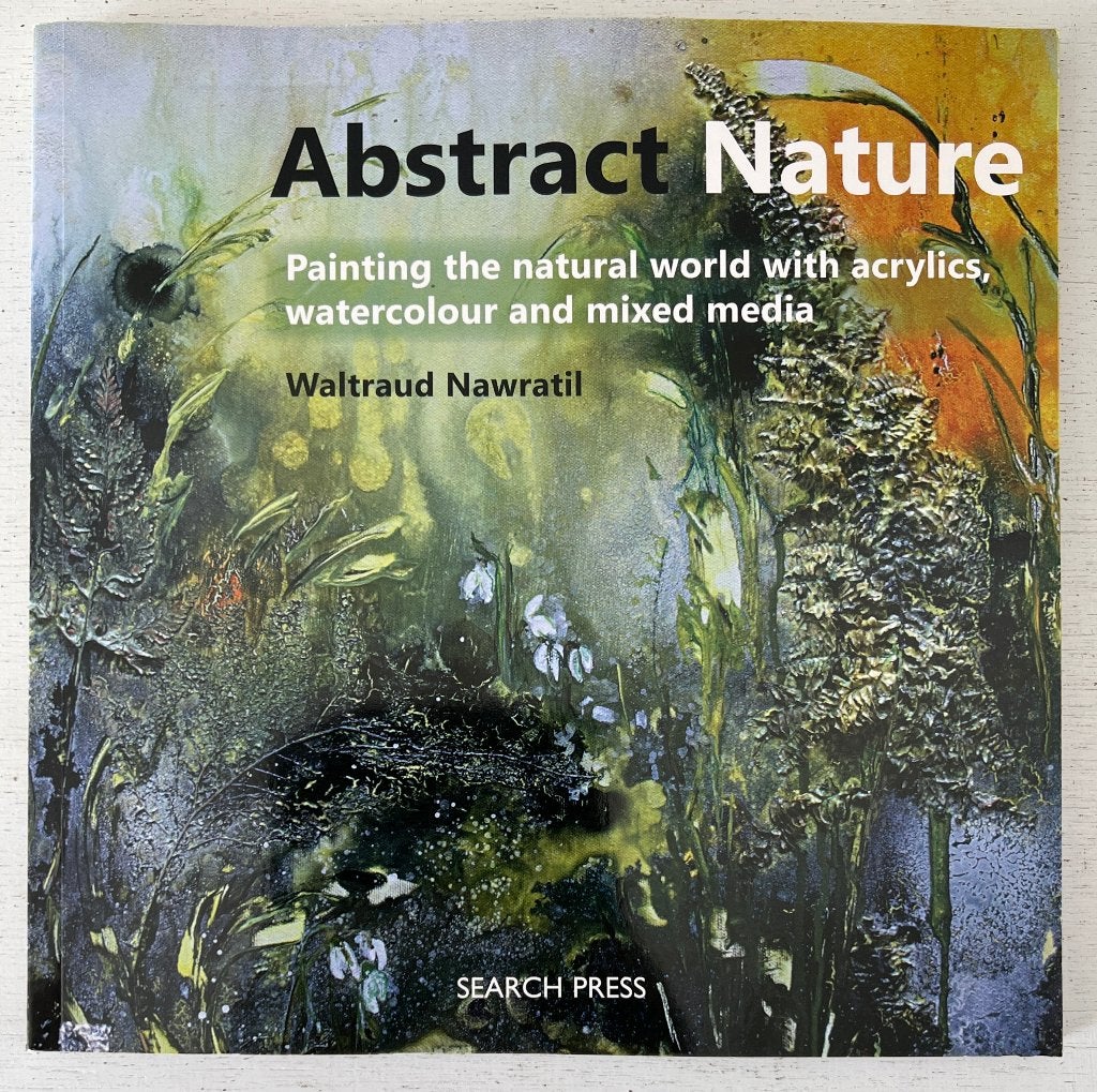 Abstract Nature -  Painting the Natural World With Acrylics, Ophalen of Verzenden, Zo goed als nieuw, Overige onderwerpen
