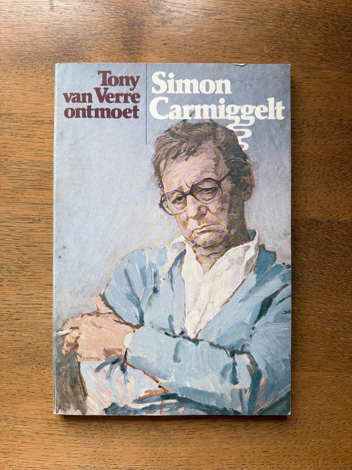 Tony van Verre ontmoet Simon Carmiggelt - Uit 't leven van e, Ophalen of Verzenden, Gelezen, Nederland
