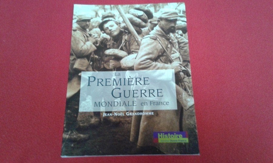Boek "La Première Guèrre Mondiale en France", Ophalen, Voor 1940, Zo goed als nieuw, Landmacht