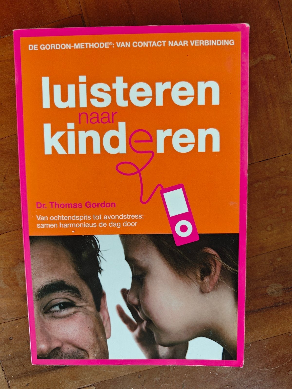 Luisteren naar Kinderen - De Gordon Methode, Ophalen of Verzenden, Gelezen, Opvoeding vanaf 10 jaar, Dr. Thomas Gordon