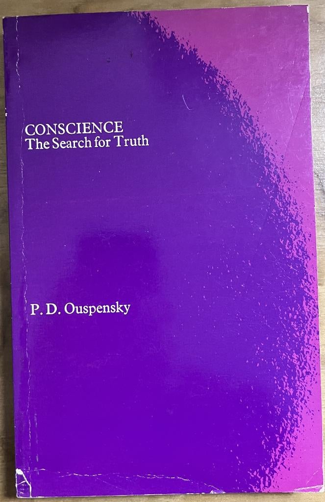 Conscience The Search for Truth - P. D. Ouspensky, Ophalen of Verzenden, Gelezen, P. D. Ouspensky