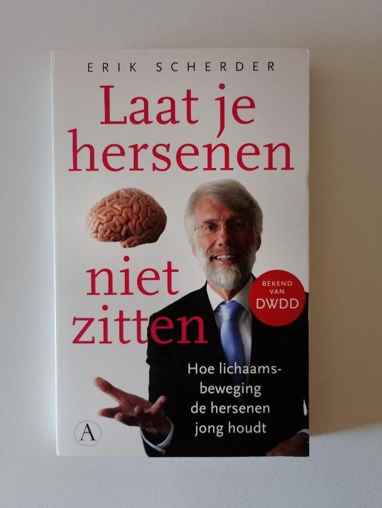 Laat je hersenen niet zitten door Erik Scherder, Boeken, Ophalen of Verzenden, Zo goed als nieuw, Erik Scherder, Klinische psychologie