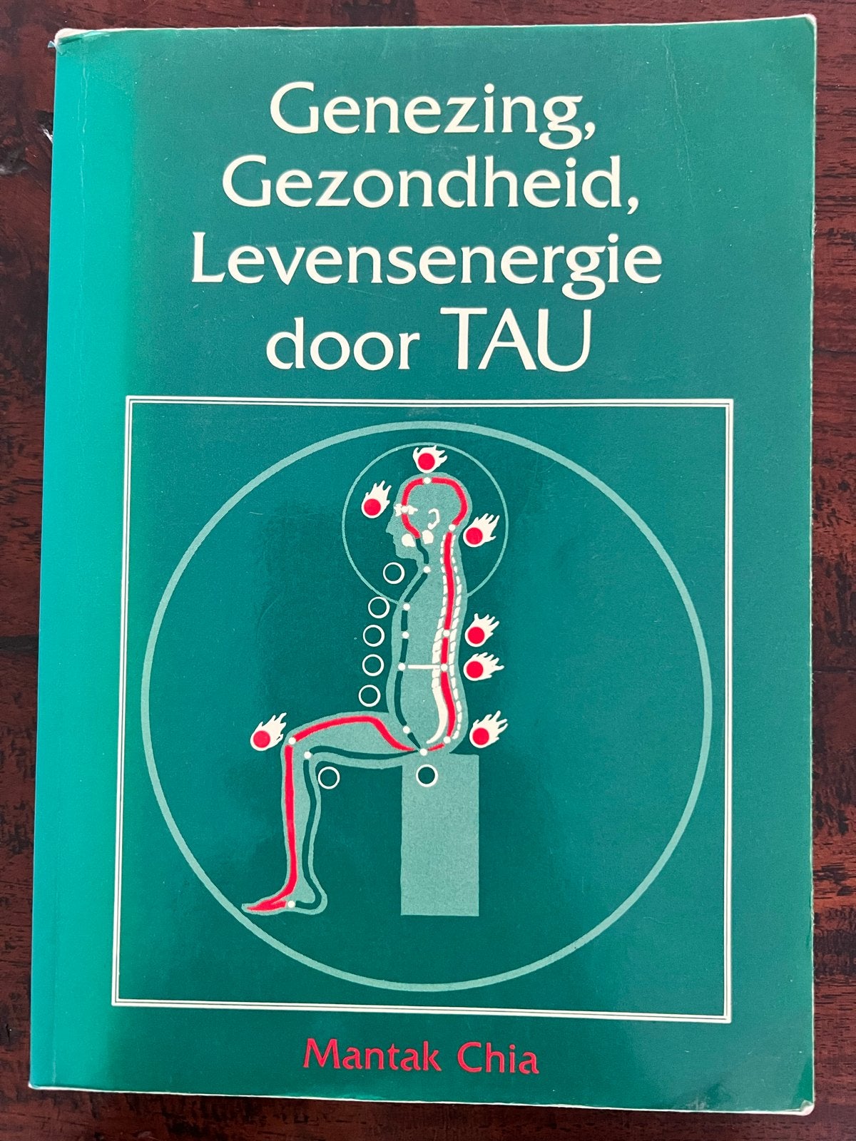 Genezing, Gezondheid, Levensenergie door TAU - Mantak Chia, Ophalen of Verzenden, Gelezen, Meditatie of Yoga, Instructieboek