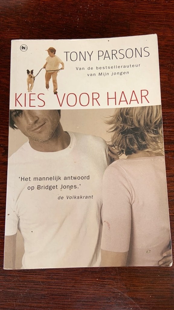 Tony Parsons - Kies voor haar, Boeken, Ophalen of Verzenden, Zo goed als nieuw