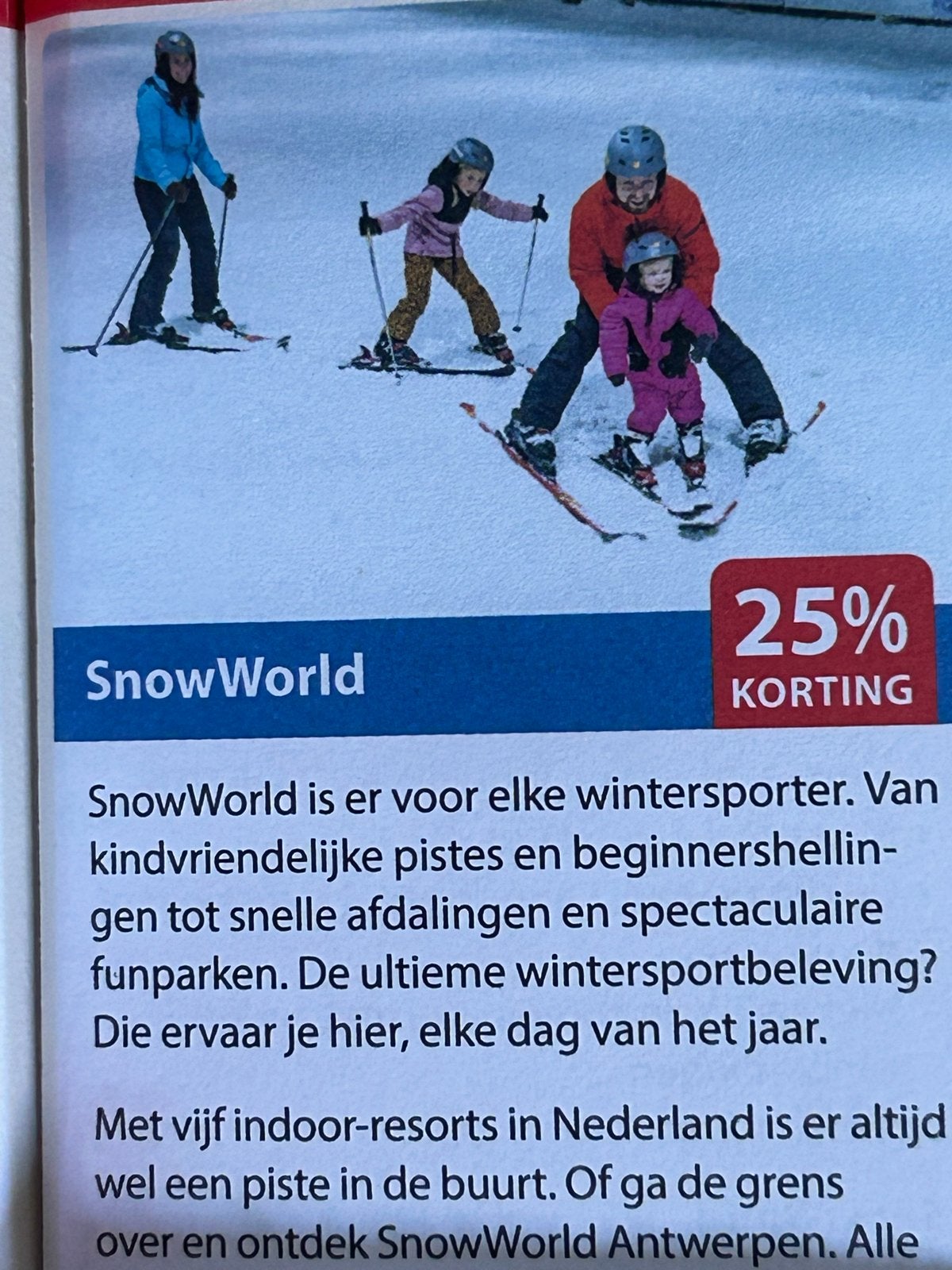 25%  voor 4 p SnowWorld ook België, Drie personen of meer, Kortingsbon, Overige typen