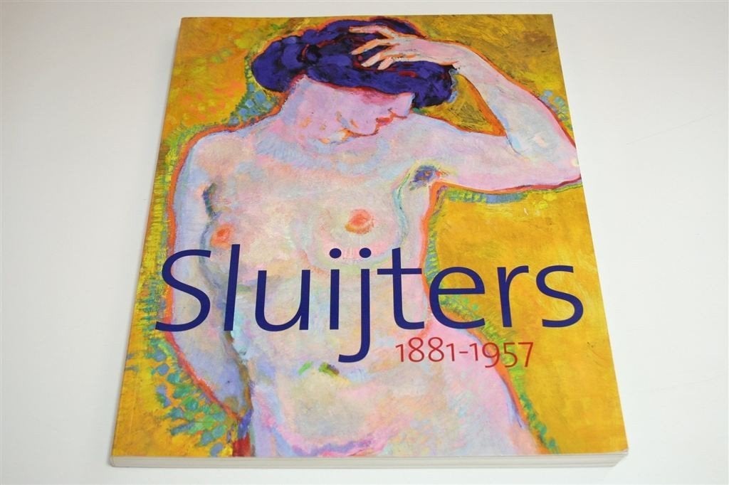 Jan Sluijters, 1881-1957 — Monografie Ned. Kunstschilder, Boeken, Ophalen of Verzenden, Zo goed als nieuw