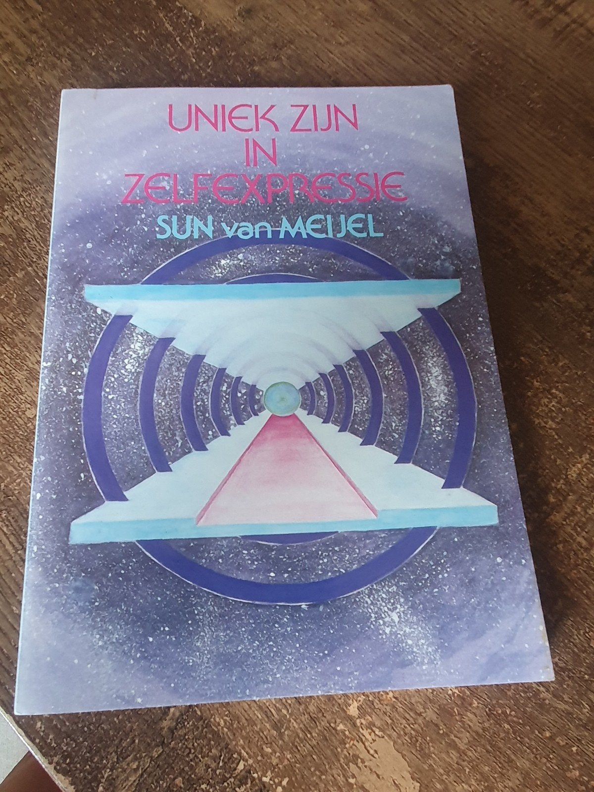 Uniek Zijn in Zelfexpressie - Sun van Meijel, Ophalen of Verzenden, Zo goed als nieuw, Spiritualiteit algemeen, Achtergrond en Informatie