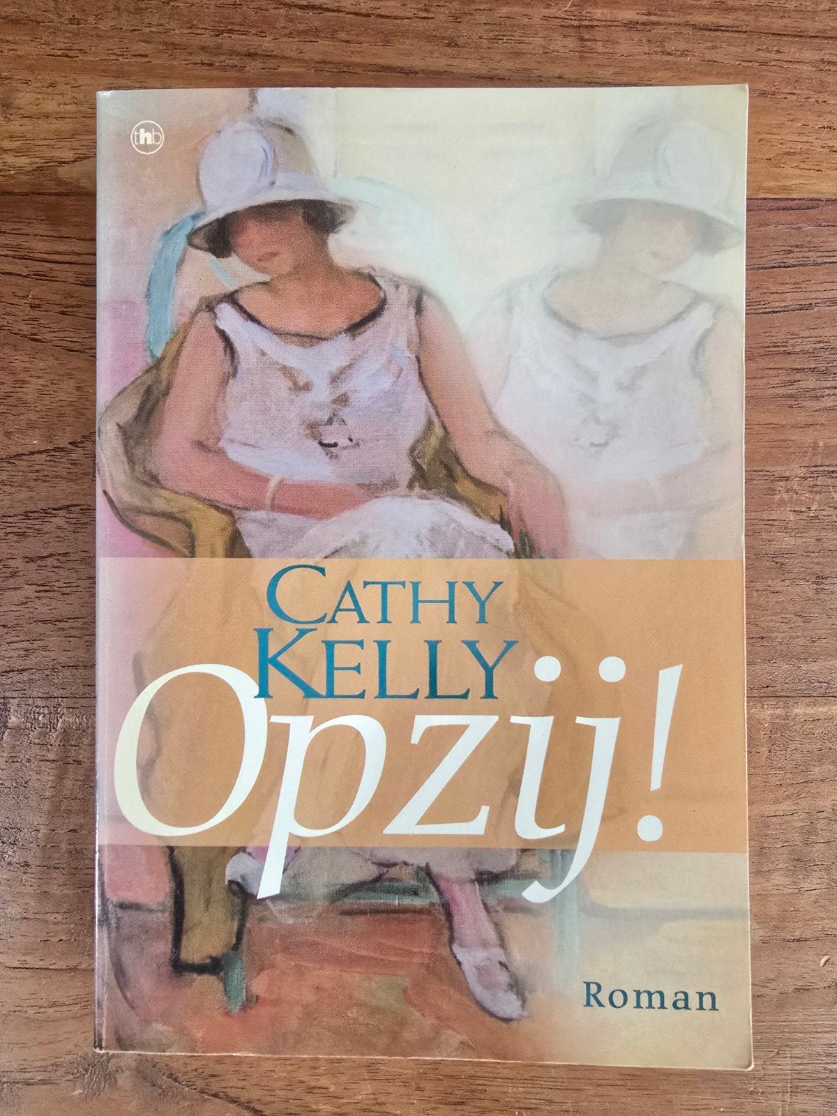 Opzij! Roman van Cathy Kelly - Spannend en Romantisch, Europa overig, Ophalen of Verzenden, Zo goed als nieuw, Cathy Kelly
