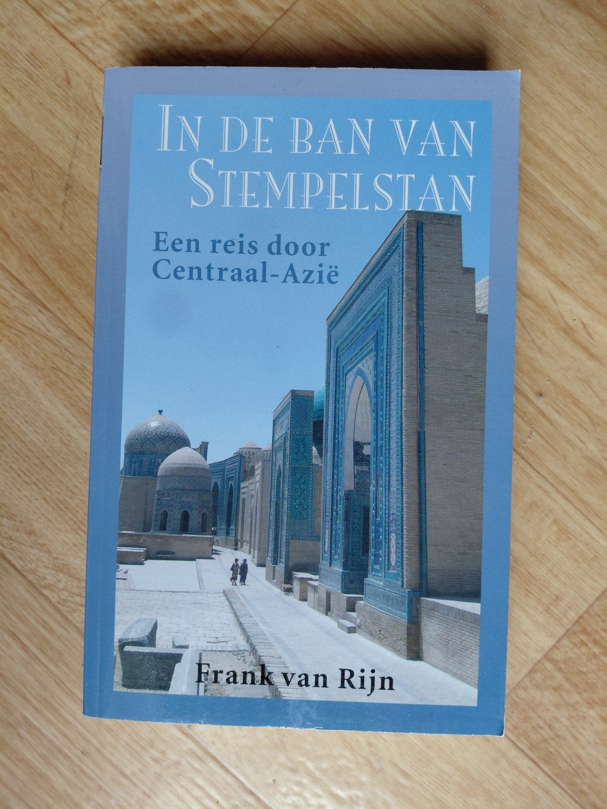 Frank van Rijn - In de ban van Stempelstan, Ophalen of Verzenden, Zo goed als nieuw, Frank van Rijn, Azië