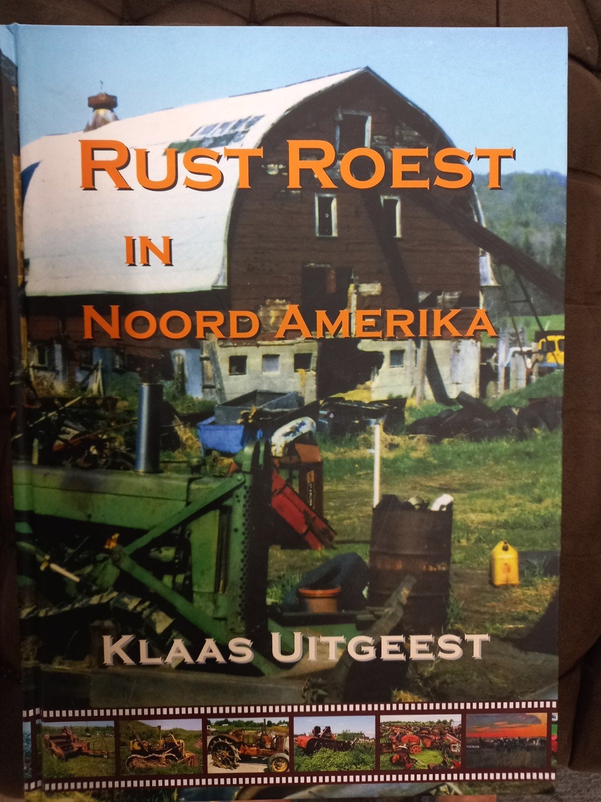 Rust Roest in Noord Amerika van Klaas Uitgeest, Ophalen of Verzenden, Zo goed als nieuw, Noord-Amerika