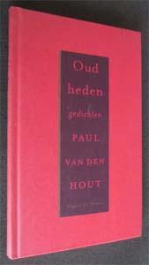Paul van den Hout : Oud heden, Ophalen of Verzenden, Zo goed als nieuw