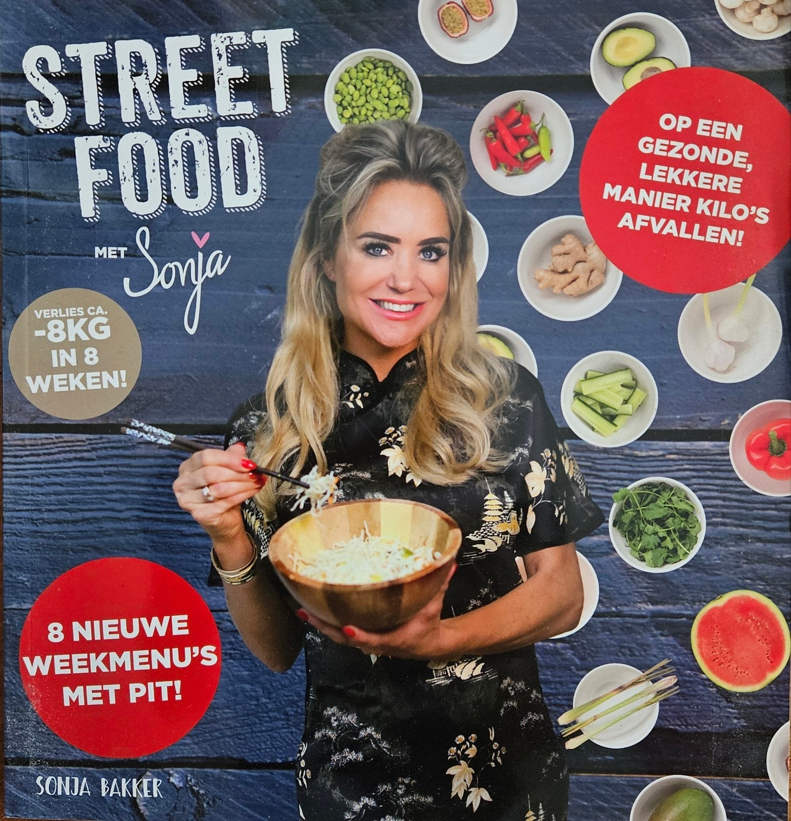 Street Food met Sonja Bakker - Gezond Afvallen, Boeken, Kookboeken, Ophalen, Azië en Oosters, Zo goed als nieuw, Gezond koken