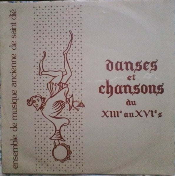 Danses et Chansons du XIIIe au XVIe siècle - Oude Muziek LP, LP, Gebruikt, Overige componisten, 12 inch