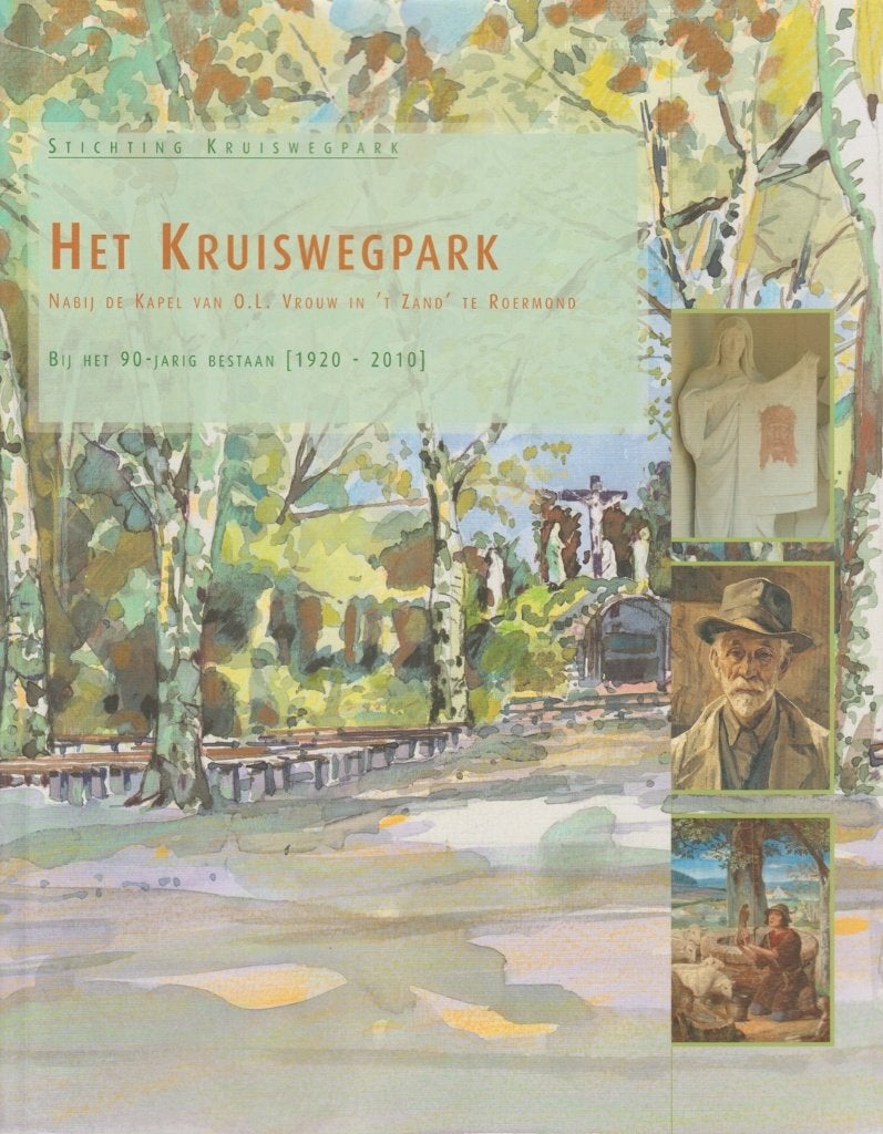 Het kruiswegpark OLV in ’t Zand Roermond 90 jaar, Boeken, Geschiedenis | Stad en Regio, Verzenden, Zo goed als nieuw