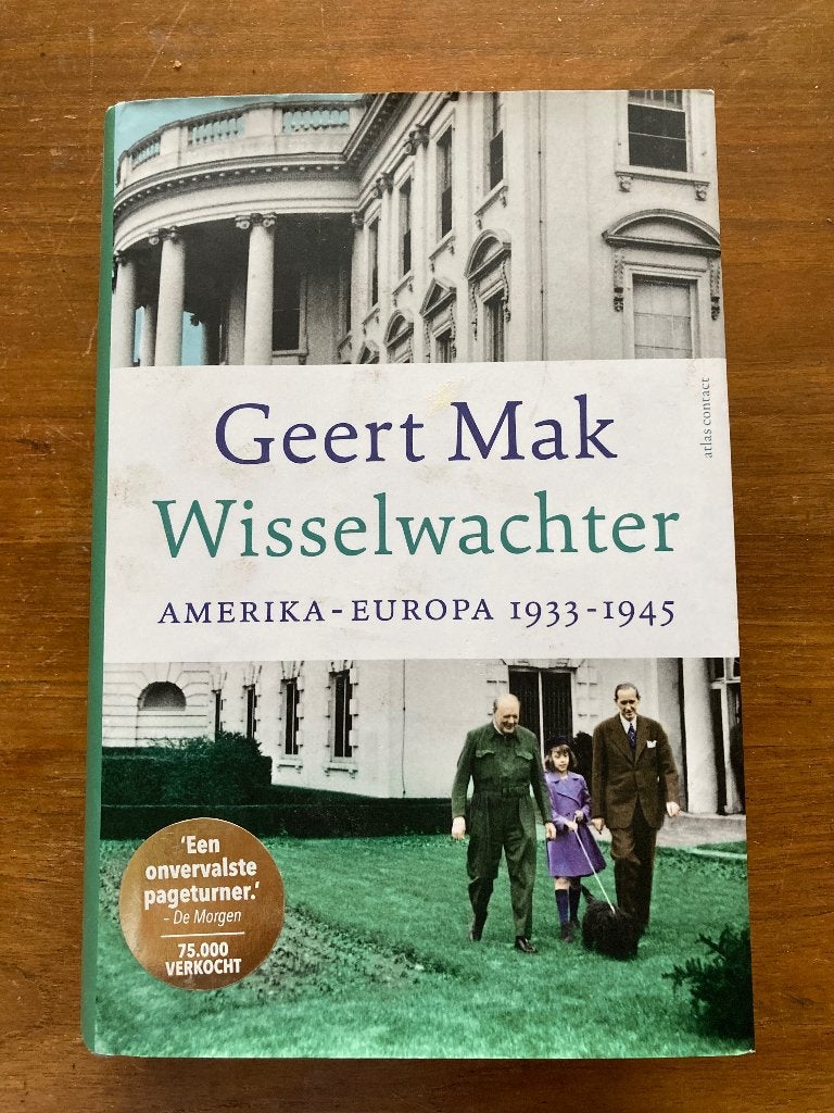 Wisselwachter: Amerika-Europa 1933-1945 - Geert Mak, Boeken, Noord-Amerika, 20e eeuw of later, Gelezen, Geert Mak