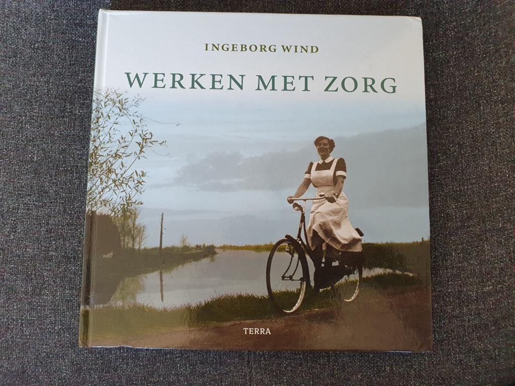 Ingeborg Wind - Werken met zorg, Boeken, Ophalen of Verzenden, Zo goed als nieuw, Ingeborg Wind
