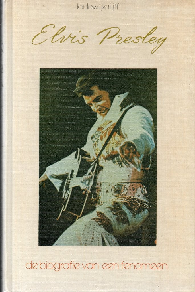 Elvis Presley: De biografie v.e. fenomeen - Lodewijk Rijff, Ophalen of Verzenden, Zo goed als nieuw