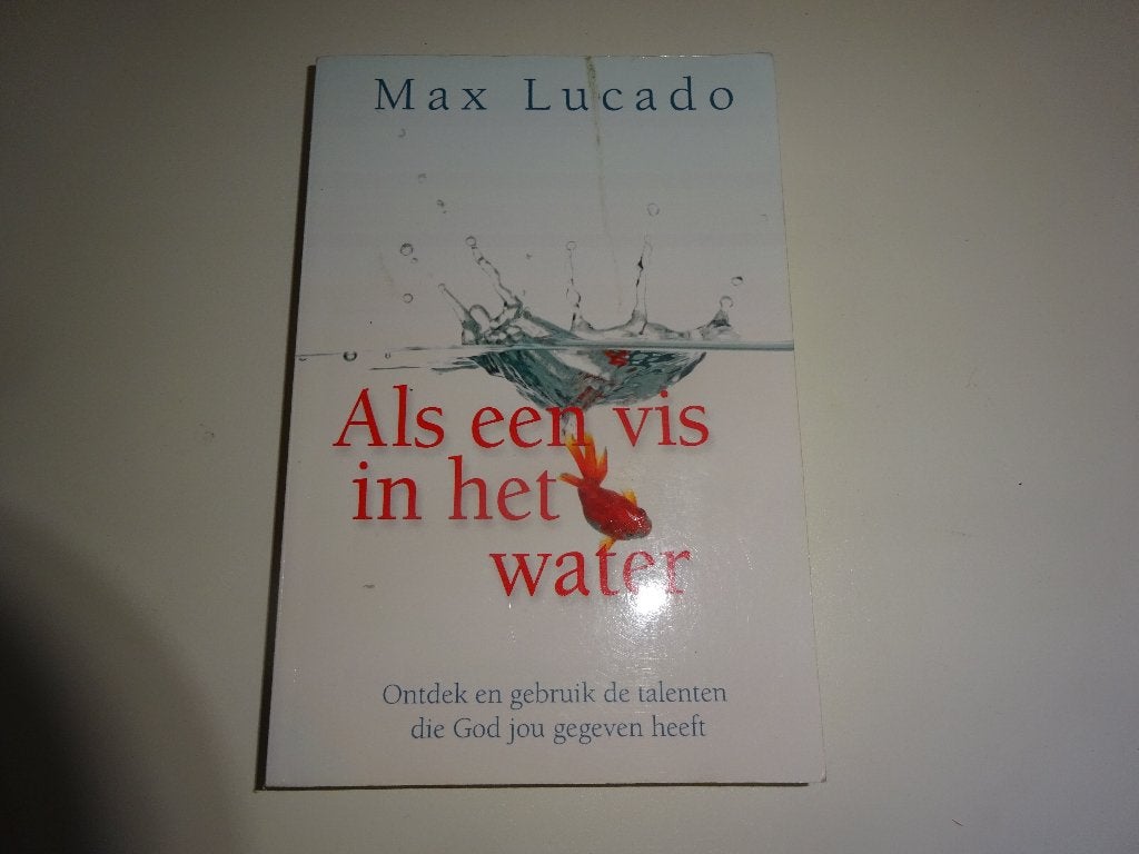 MAX LUCADO - ALS EEN VIS IN HET WATER, Ophalen of Verzenden, Gelezen, Christendom | Protestants