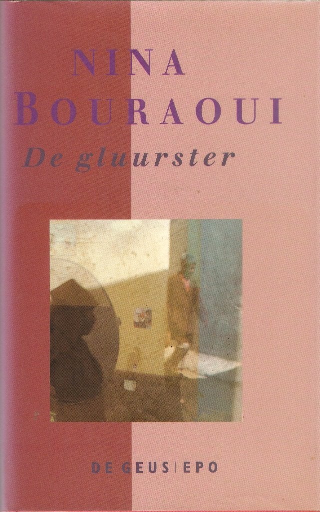 Nina Bouraoui - De gluurster, Boeken, Ophalen of Verzenden, Zo goed als nieuw, Nina Bouraoui