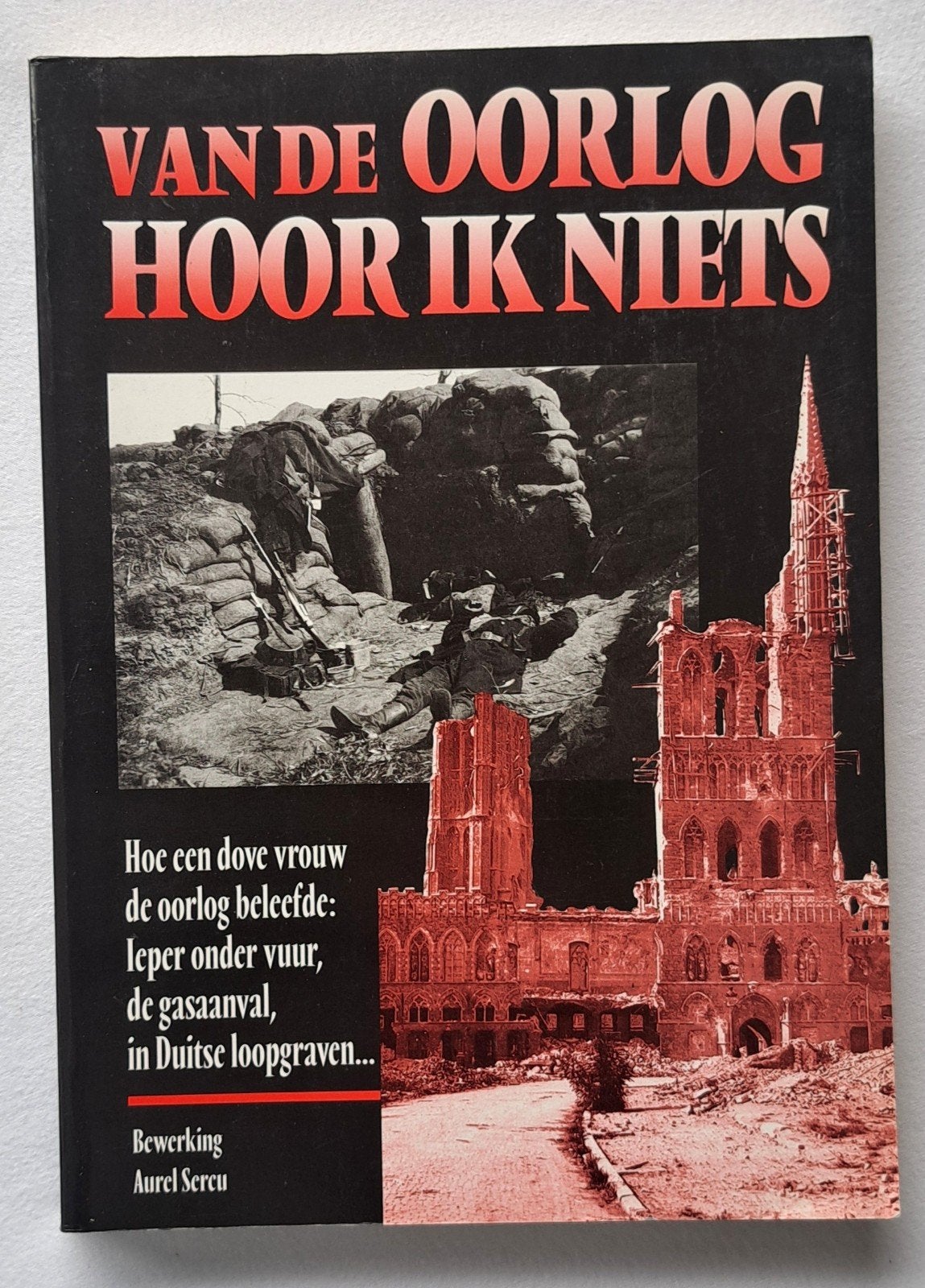 Van de oorlog hoor ik niets -dove vrouw 25 jaar WO I, Boeken, Nieuw, Ophalen of Verzenden, Voor 1940, Overige onderwerpen