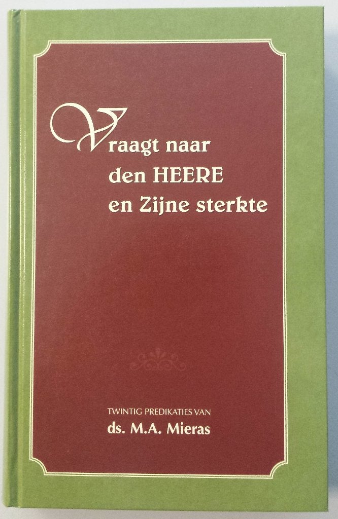 Mieras ds. M.A. Vraagt naar de Heere en Zijne sterkte, Ophalen of Verzenden, Gelezen, M.A. Mieras, Christendom | Protestants