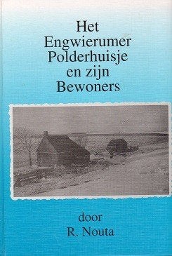 het engwierumer polderhuisje en zijn bewoners, Boeken, Gelezen, 19e eeuw, Verzenden, Nouta r.