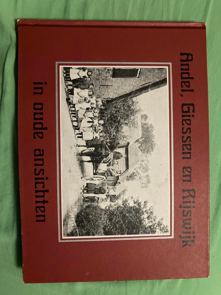 Andel, Giessen en Rijswijk in oude ansichten - P. van der Ho, Boeken, Geschiedenis | Stad en Regio, Ophalen of Verzenden, 20e eeuw of later