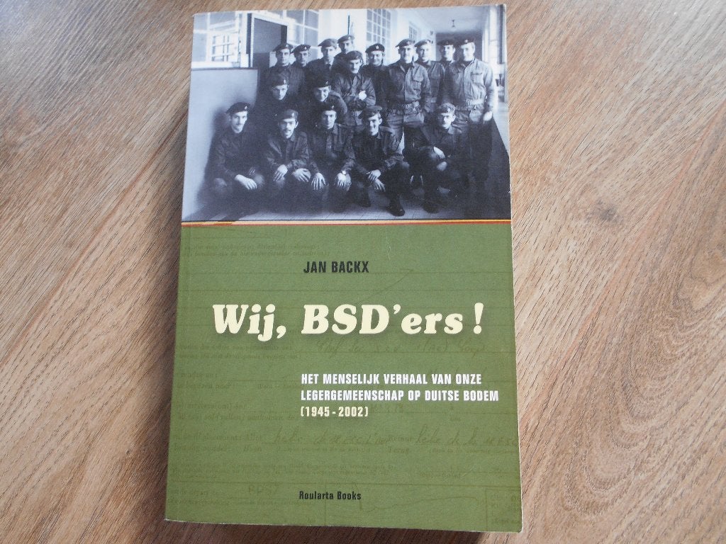 Jan Backx Wij, BSD`ers!, Ophalen of Verzenden, Tweede Wereldoorlog, Zo goed als nieuw, Overige onderwerpen