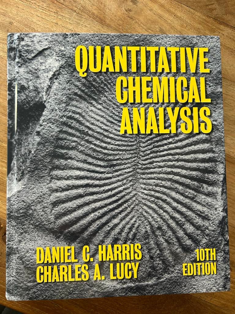 Kwantitatieve Chemische Analyse - Harris & Lucy 10e editie, Boeken, Studieboeken en Cursussen, Zo goed als nieuw, WO, Beta, Ophalen of Verzenden