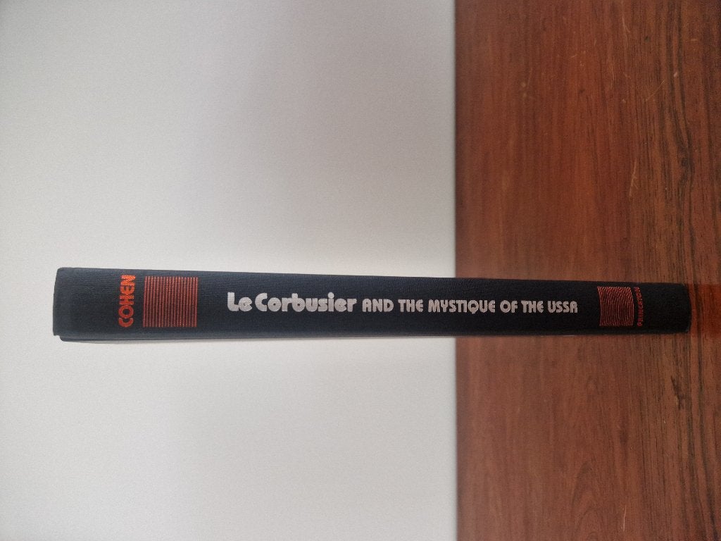 Le Corbusier and the Mystique of the USSR - J.L. Cohen, Boeken, Ophalen of Verzenden, Architectuur algemeen