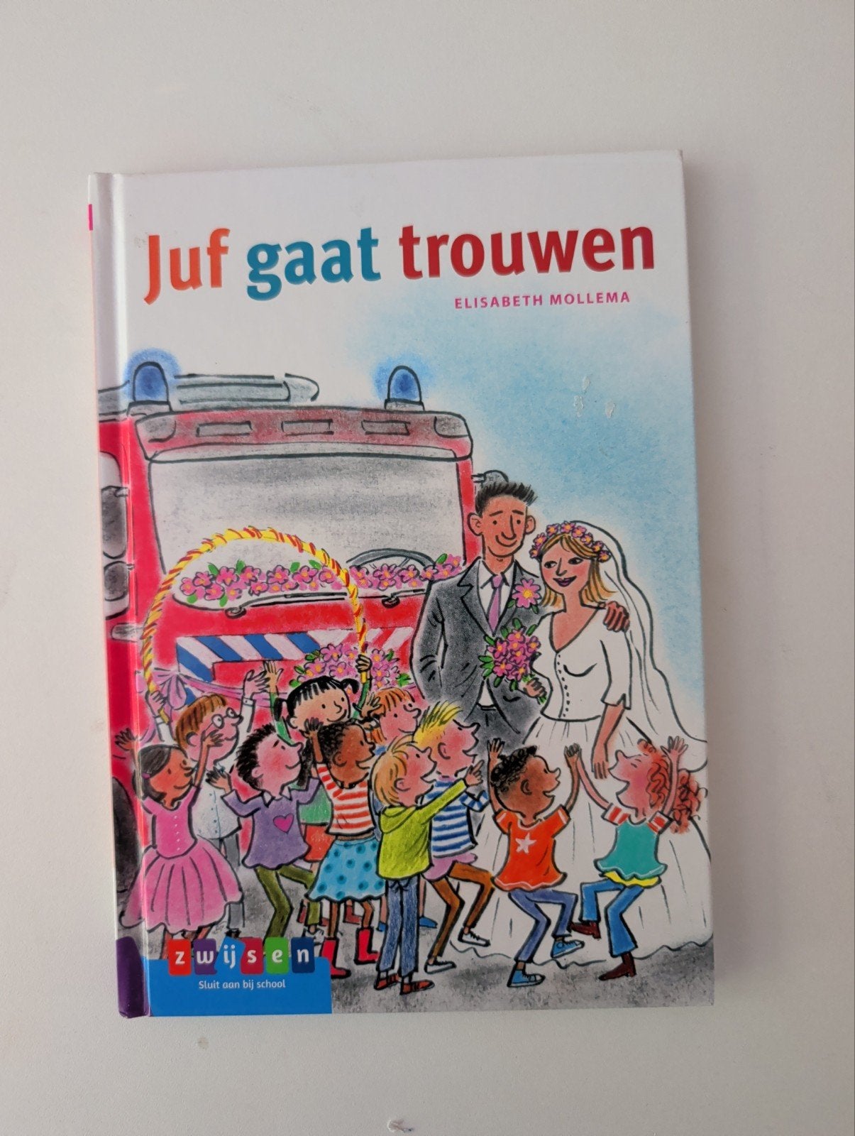 Juf gaat trouwen - Elisabeth Mollema (Zwijsen), 5 of 6 jaar, Fictie algemeen, Jongen of Meisje, Elisabeth Mollema