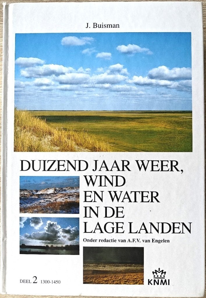 Duizend jaar Weer, Wind en Water in de Lage Landen - deel 2, Ophalen of Verzenden, Zo goed als nieuw, Natuur algemeen, A.F.V. van Engelen