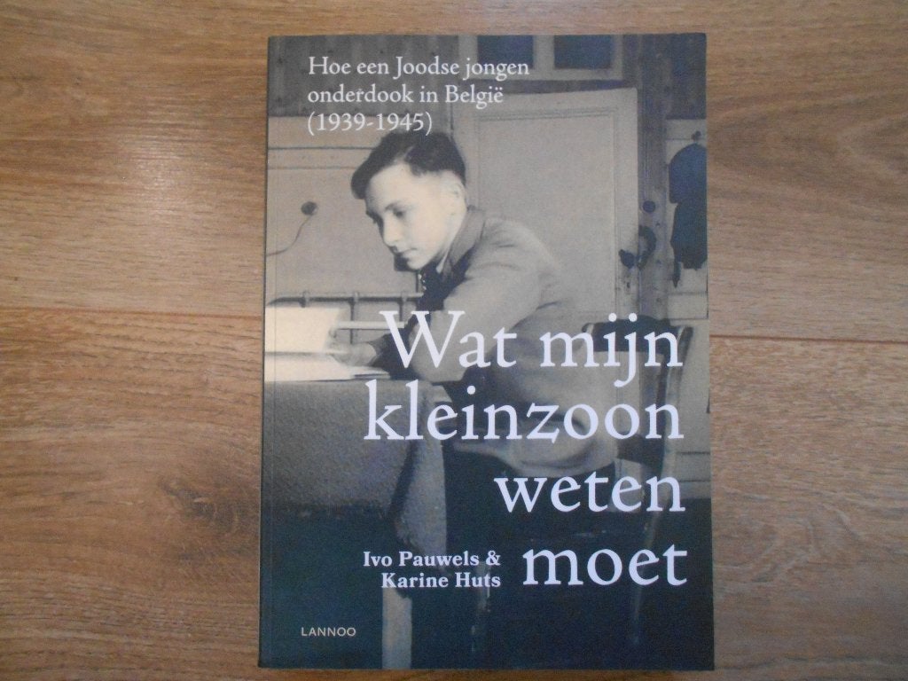 Ivo Pauwels Wat mijn kleinzoon weten moet, Boeken, Ophalen of Verzenden, Tweede Wereldoorlog, Zo goed als nieuw, Overige onderwerpen